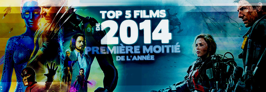 Top 5 - Films de 2014 (1 janvier au 30 juin)