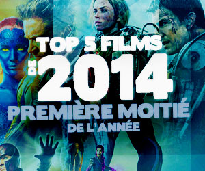 Top 10 - Films 2014 (1 janvier au 30 juin)